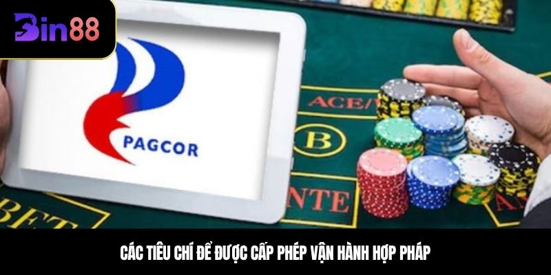 Các tiêu chí để được cấp phép vận hành hợp pháp