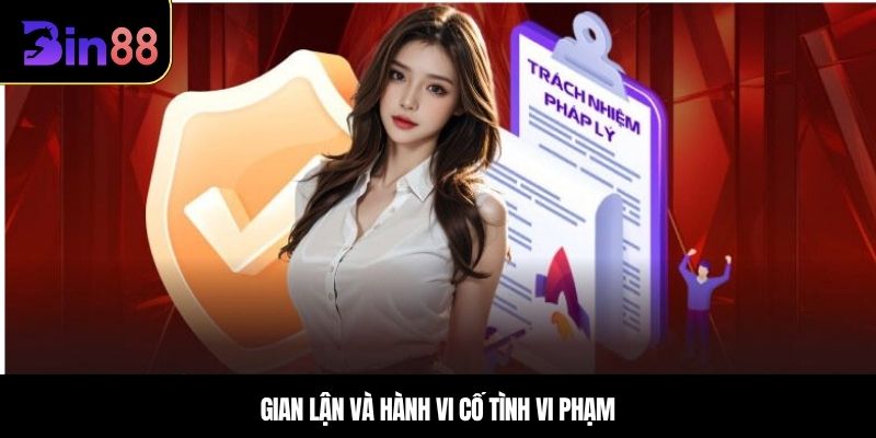 Gian lận và hành vi cố tình vi phạm