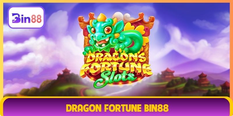 Dragon Fortune Bin88